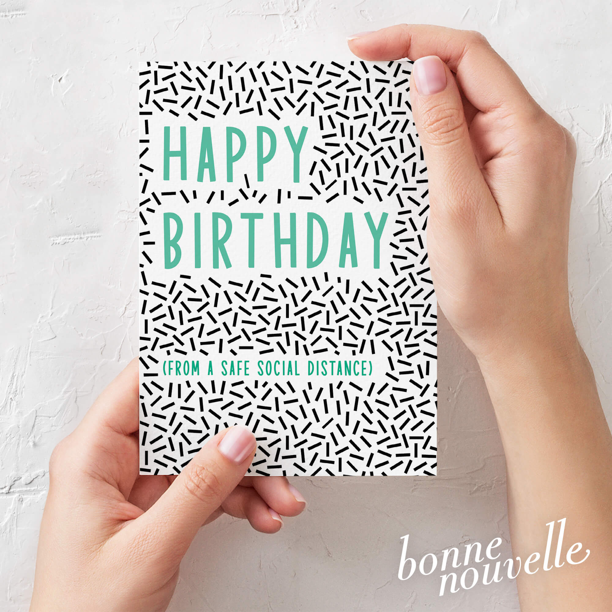 Happy Birthday From A Safe Social Distance - Greeting Card 