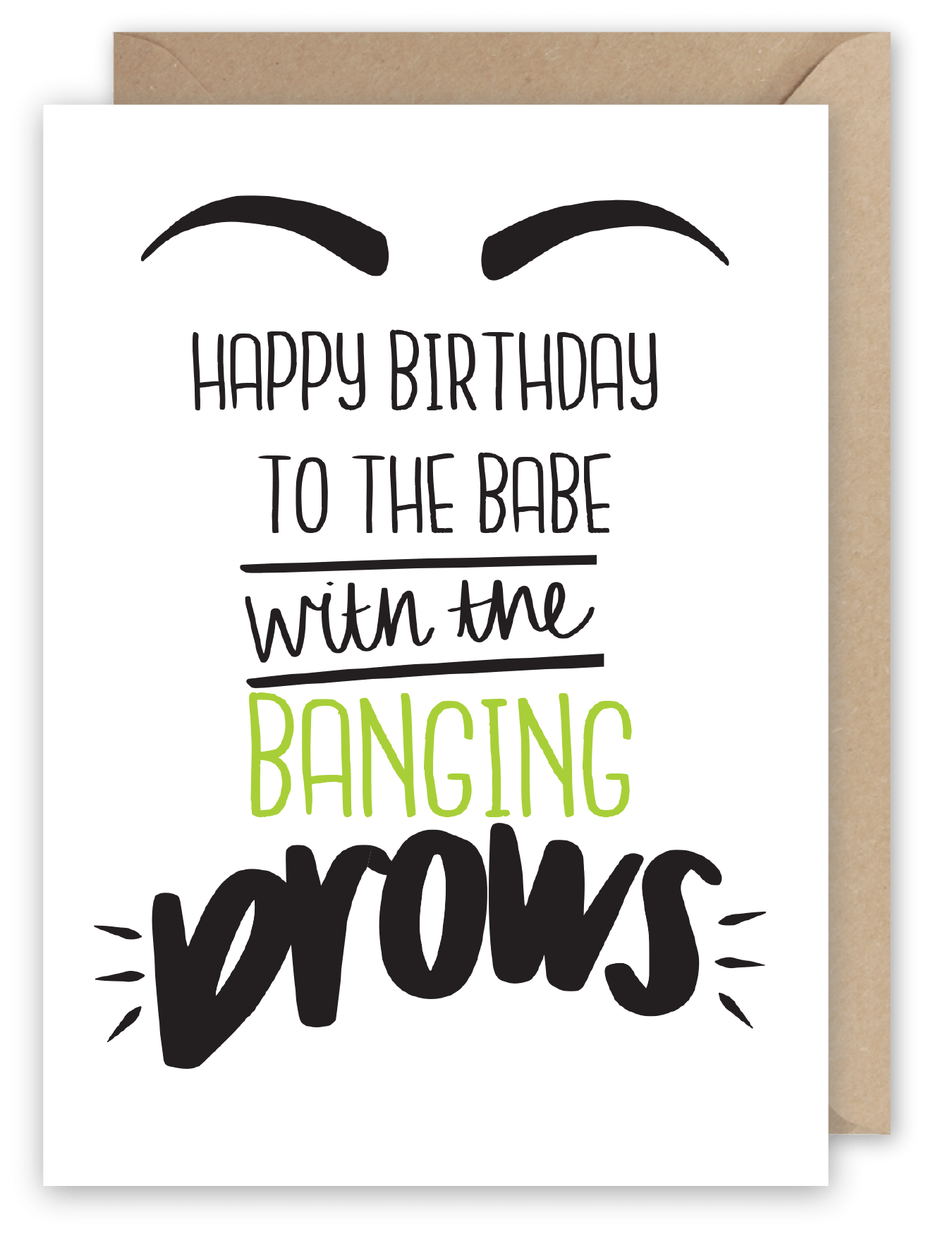 Happy Birthday to the Babe with the Banging Brows - Greeting Card from ...