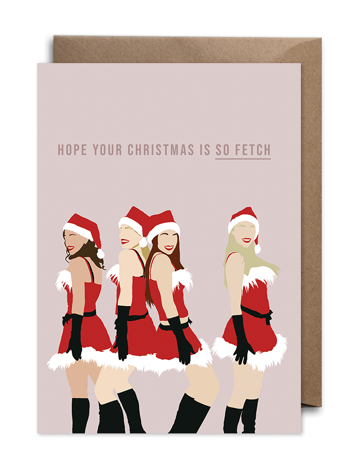 Hope Your Christmas Is So Fetch Mean Girls Christmas Card Greeting Card From Pheasant Plucker