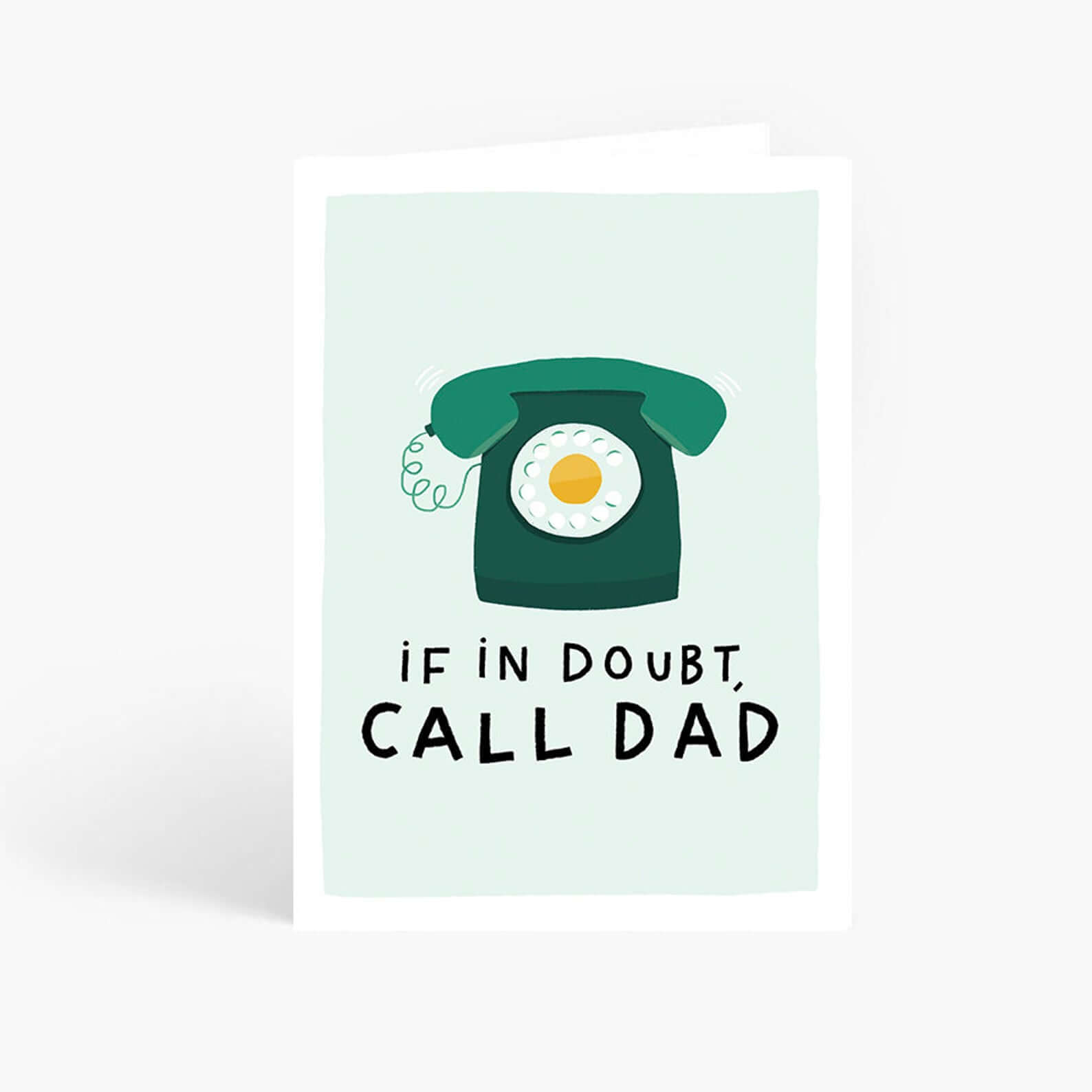 If In Doubt Call Dad - Father's Day Card - Greeting Card From Pheasant 